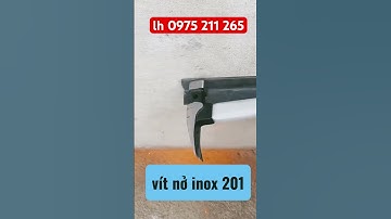 Vít nở inox 201 giúp thi công nhanh chắc chắn #vitnoinox201 #vitno #oplatgach #nhomkinh #diy #xaynha