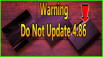 Warning PS3 New Update 4.86 Do Not Update For Now *2020*