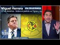 Miguel Herrera y el MIEDO que genera el América. Las Águilas ya piensan en Liguilla | Futbol Picante