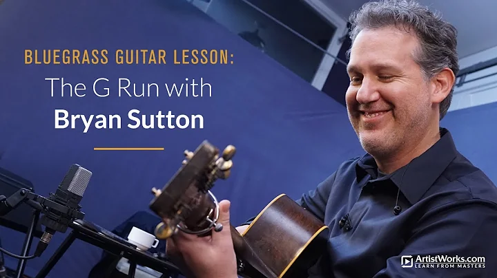 Bluegrass Guitar with Bryan Sutton - The G Run (br...