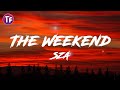 SZA - The Weekend (Lyrics / Letra) Mp3 Song