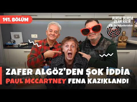 Zafer Algöz'den şok iddia, Paul McCartney fena kazıklandı. | 141.Bölüm