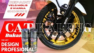 VELG MOLIS 2 WARNA PAKAI CAT SEMPROT (SHOGUN Z)