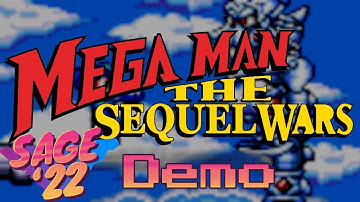 Mega Man The Sequel Wars | SAGE 2022 Demo