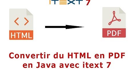 Convertir du texte HTML en PDF avec Itext et html2pdf en java