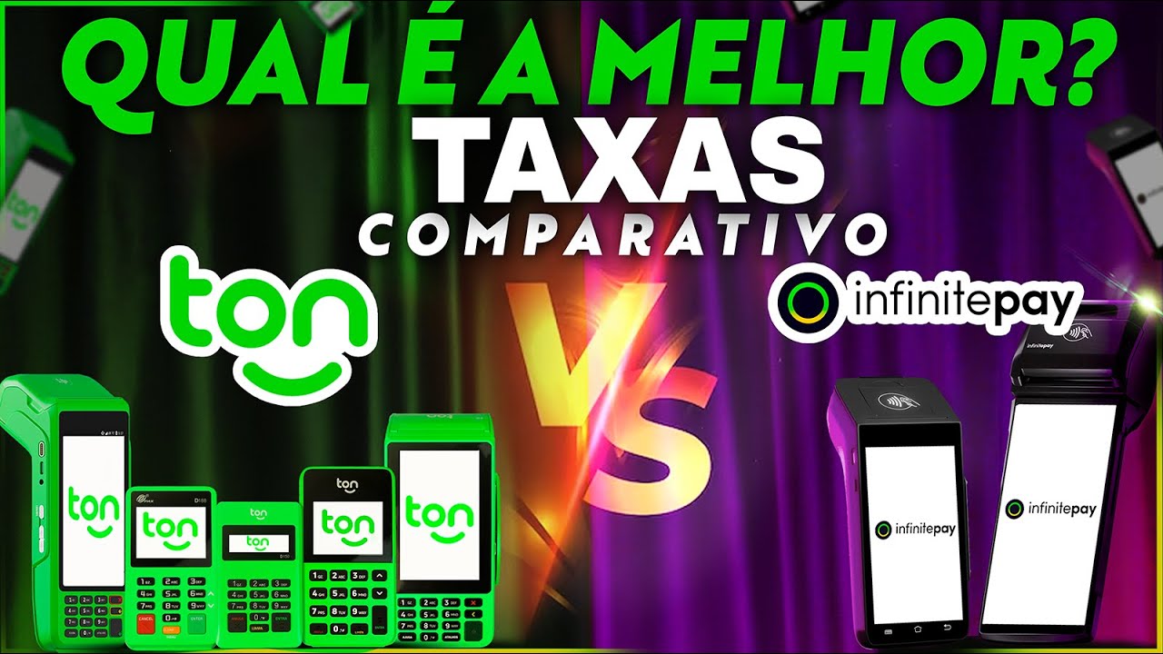 TAXAS TON vs TAXAS INFINITEPAY COMPARATIVO COMPLETO 