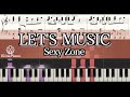 【ピアノ楽譜】LET'S MUSIC/Sexy Zone【でっけぇ風呂場で待ってます】主題歌 レッツミュージック セクゾ