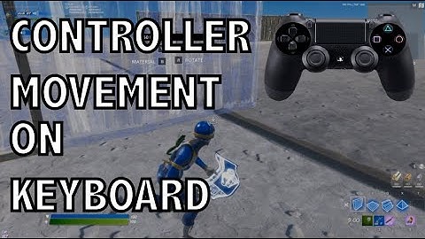 How to get CONTROLLER Movement on Keyboard & Mouse!