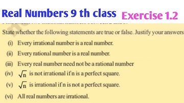 Real Numbers Exercise 1.2 9 th problem/ State whether the following statements are true or False