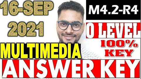 MULTIMEDIA M4.2-R4 Answer key 16 September 2021|100% KEY नोट्स और गेस पेपर का कमाल P