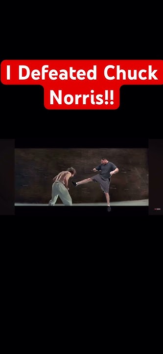 I Defeated Chuck Norris!! #chucknorris #funny - YouTube