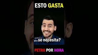 Lo que GUSTAVO PETRO GASTA por HORA  #petro #gustavopetro #dinero #presidentedecolombia #economia