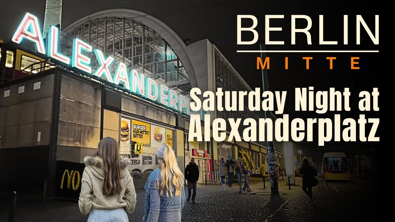 Saturday Night at Alexanderplatz | Berlin Nightlife 4K