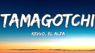 KEVVO, El Alfa "El Jefe" - Tamagotchi (Letra/Lyrics) | Cotidiano