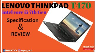LENOVO T470 INTEL CORE I5 7TH GEN SPECIFICATION & REVIEW.