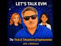 Episode 18 The Trials and Tribulations of EVMS Implementation with J McKeever