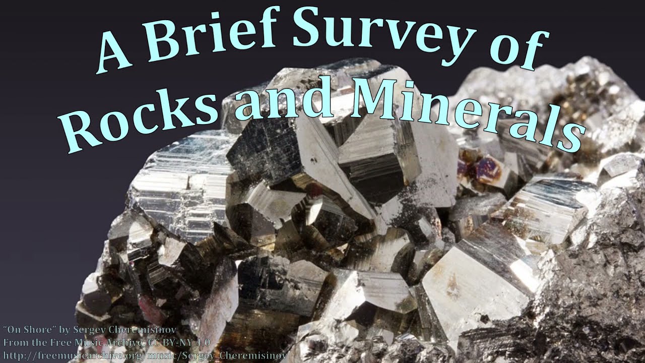 A Brief Survey of Rocks & Minerals - YouTube