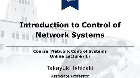 Online Lecture (1) Course: Network Control Systems
