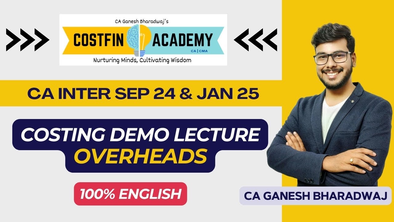 CA INTER | COSTING DEMO - OVERHEADS | SEP 24/JAN 25 | 100% ENGLISH | COSTFIN ACADEMY