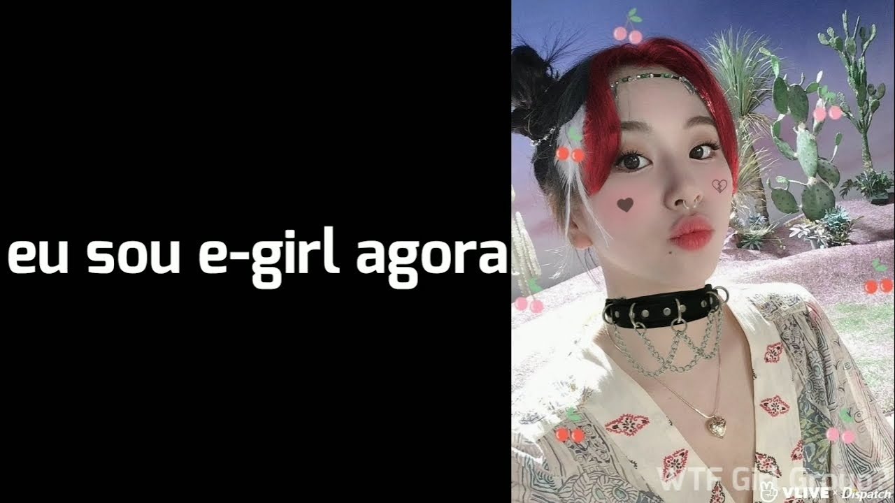 [Ligação Twice] Vírus E-Girl
