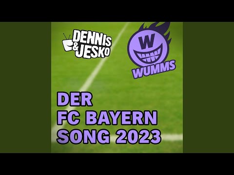Der FC Bayern Song 2023
