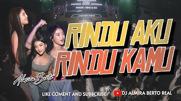 FUNKOT - RINDU AKU RINDU KAMU NEW 2025 BY DJ ALMIRA BERTO
