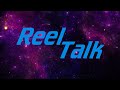 Reel Talk: To Boldly Review Part One