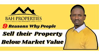 9 Reasons Why People Sell Property below Market Value l Rahim Bah