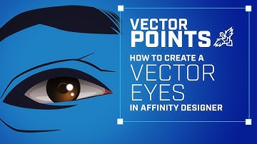 How to Create Vector Eyes in Affinity Designer