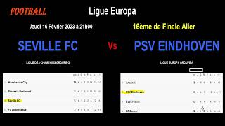 SEVILLE FC - PSV EINDHOVEN : 16ème de Finale Aller de la Ligue Europa, match du 16/02/2023