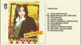 Inka Christie - Album Yang Kedua Kali | Audio HQ