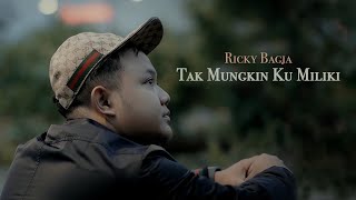 Download lagu Ricky Bagja - Tak Mungkin Ku Miliki