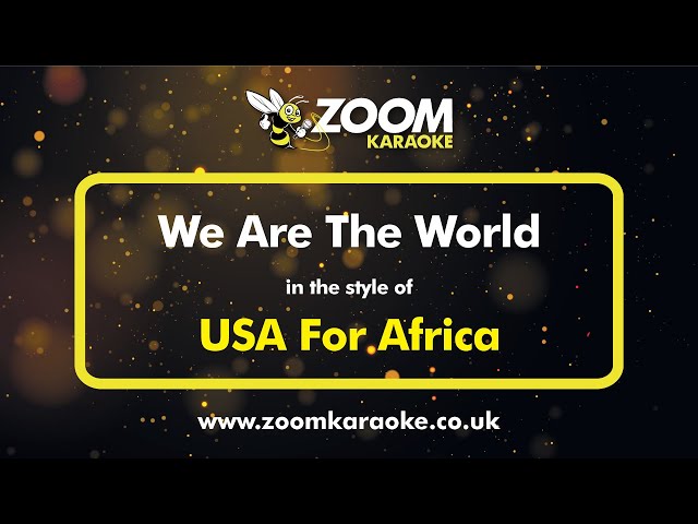 USA For Africa - We Are The World - Karaoke Version from Zoom Karaoke class=
