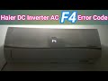 Haier Dc inverter AC F4 Error problem solve