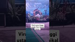 Qori Viral Ustadz Fikri Haikal Cianjur ustadzfikrihaikalqorinasionalqoriinternasionalberanda