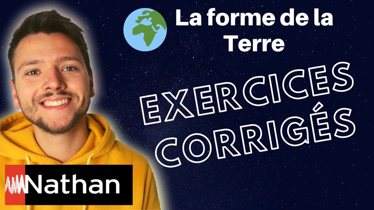 La Forme De La Terre - Enseignement Scientifique Exercices Corrigés