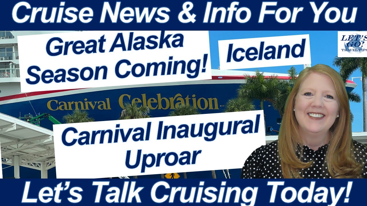 CRUISE NEWS! Great ALASKA CRUISE Season | Carnival INAUGURAL UPROAR | ICELAND TIP | BLACK FRIDAY