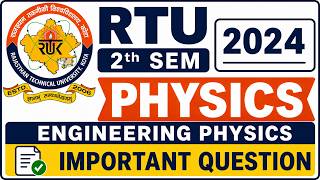 🔥 RTU 2 Sem Engineering Physics Important Questions 2024 | Physics One Shot 🔥 | RTU Exam 2026