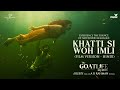 Khatti si woh  hindi film version  the goatlife  arrahman   prasoon joshi