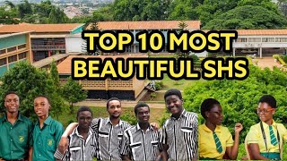TOP TEN(10) MOST BEAUTIFUL SENIOR HIGH SCHOOLS(SHS)IN GHANA 2022(Achimota school,Wesley girls,Presec