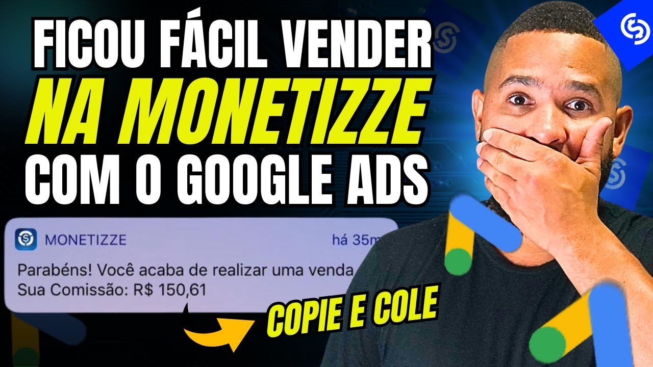 Google Ads + Monetizze - O MÉTODO FÁCIL para Vender PRODUTO FÍSICO com GOOGLE ADS na MONETIZZE