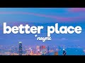 NSYNC - Better Place (Lyrics)