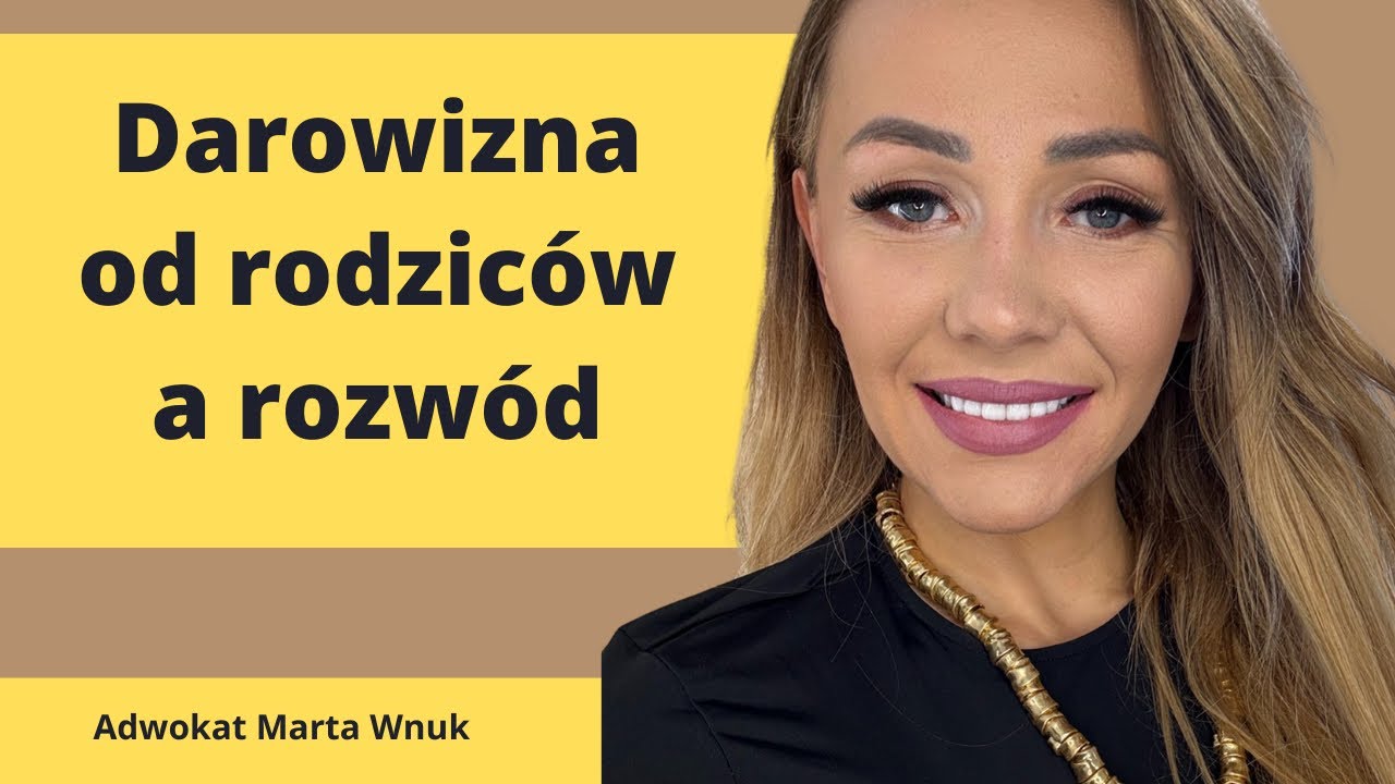 Darowizny od rodziców. Co w przypadku rozwodu ?