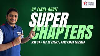 CA Final Audit Important Chapters 2026 | Smart Strategy for 40+ Marks | CA Abhisek Bansal | Yeshas
