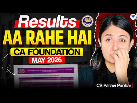 Result Ka Time Aa Gaya! CA Foundation May 2026 I CS Pallavii Parihar