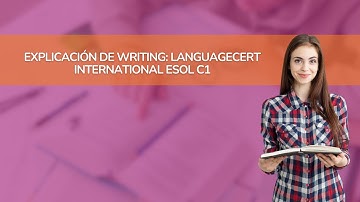 📖​ EXPLICACIÓN DE WRITING: LanguageCert International ESOL C1 📖​