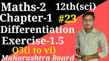 Class12th(sci)|Maths-2|Chapter-1(Differentiation)Exercise-1.5|Q3(i to vi)(Part-23)|Maharashtra Board