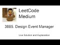 3885. Design Event Manager (Leetcode Medium)