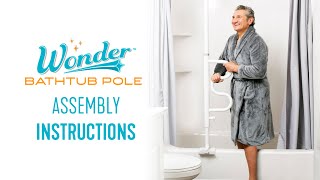 Stander Wonder Bathtub Security Pole Assembly Instructions