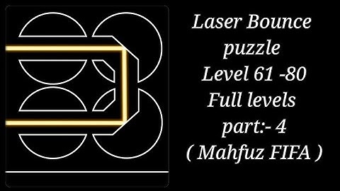 Laser Bounce puzzle level 61 -80 🎮🎮 offline gameplay, brain test, walkthrough, Android | Mahfuz FIFA